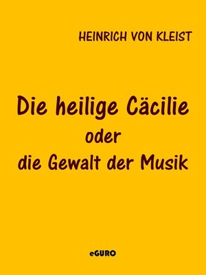 cover image of Die heilige Cäcilie oder die Gewalt der Musik